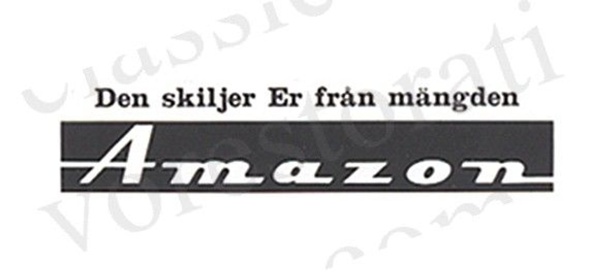 Decal Volvo Amazon "Den skiljer er från..."