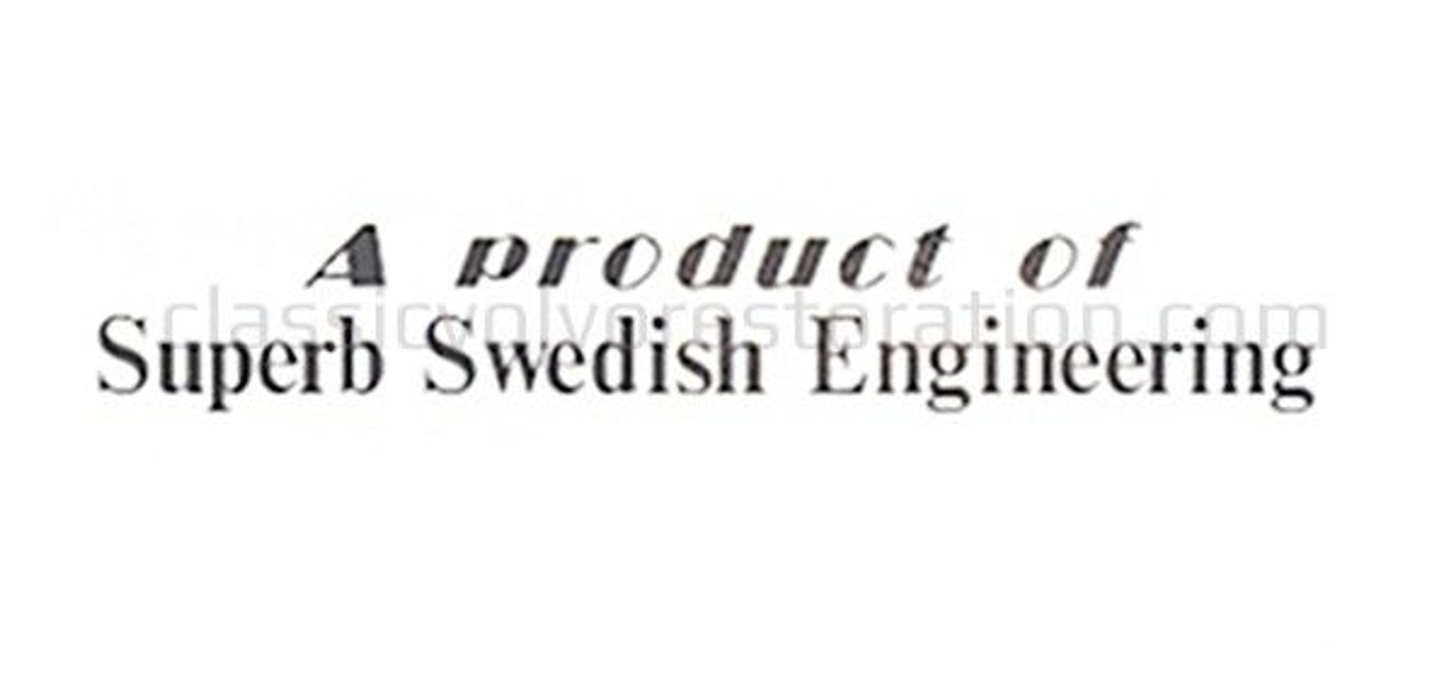 Décalcomanie "Un produit de Volvo SUperb..."