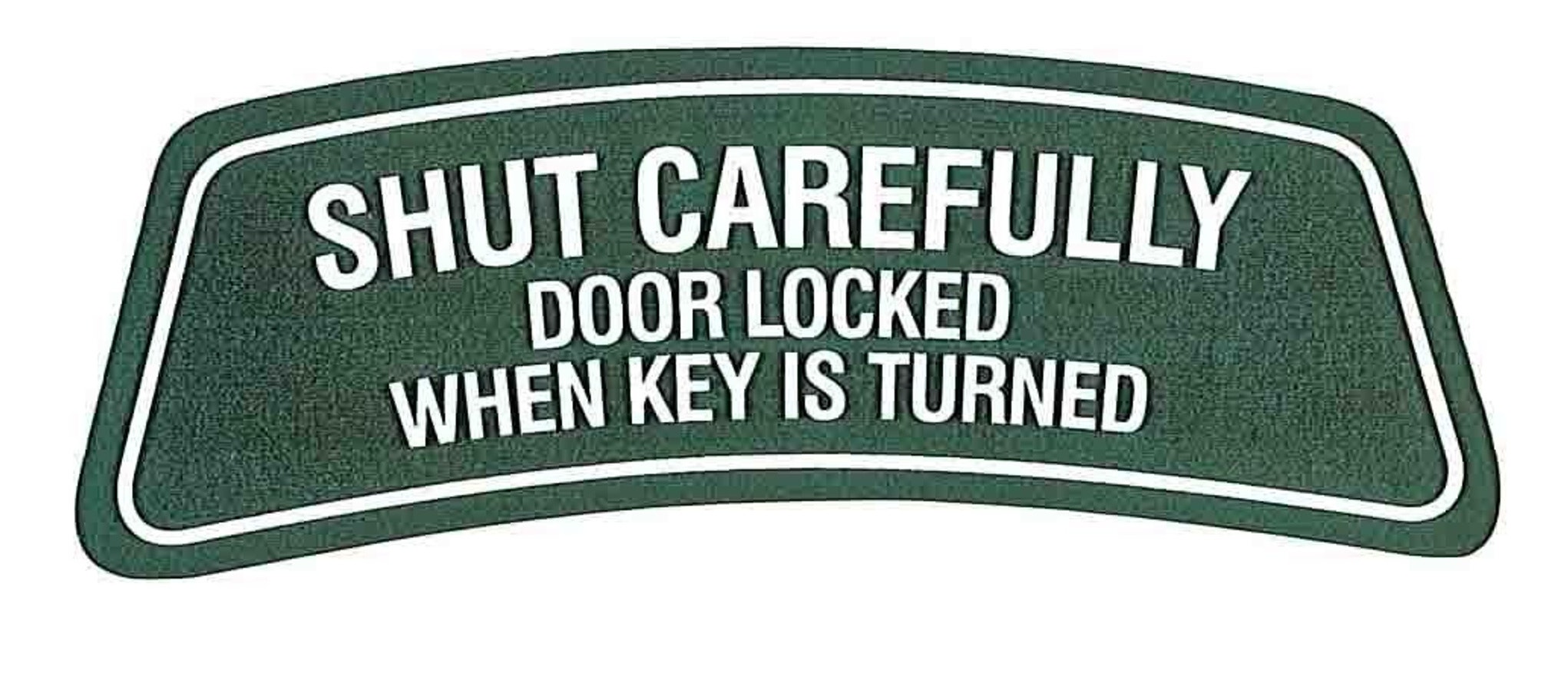 Mærkat "shut carefully" 1800 ES